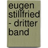 Eugen Stillfried - Dritter Band door Friedrich Wilhelm Hackländer