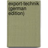 Export-Technik (German Edition) by Stern Robert