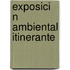 Exposici N Ambiental Itinerante