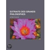 Extraits Des Grands Philosophes door Alfred Jules Emile Fouillee