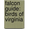 Falcon Guide: Birds of Virginia by Todd Telander