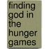 Finding God in the Hunger Games