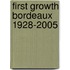 First Growth Bordeaux 1928-2005