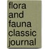 Flora and Fauna Classic Journal