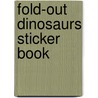 Fold-Out Dinosaurs Sticker Book door Dominic Zwemmer