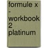 Formule X - Workbook 2 Platinum