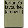 Fortune's Favourite. [A novel.] by Emma Jane Wordboise