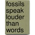 Fossils Speak Louder Than Words