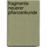Fragmente Neuerer Pflanzenkunde door Johann Julius Von Uslar