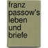 Franz Passow's Leben Und Briefe