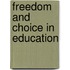 Freedom And Choice In Education