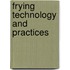 Frying Technology and Practices