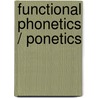 Functional Phonetics / Ponetics by Sadanand Singh