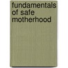 Fundamentals of Safe Motherhood by Cornelia Ndifon