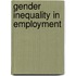 Gender Inequality In Employment