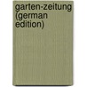 Garten-Zeitung (German Edition) door Perring W
