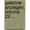 Gelehrte Anzeigen, Volume 22... door Königlich Bayerische Akademie Der Wissenschaften