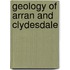 Geology of Arran and Clydesdale