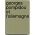 Georges Pompidou Et L'Allemagne
