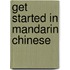 Get Started In Mandarin Chinese