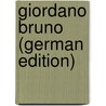 Giordano Bruno (German Edition) by Louis Gustav