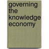 Governing the Knowledge Economy door Glyn Everett