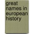 Great Names in European History
