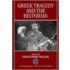 Greek Tragedy and the Historian