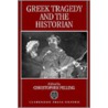 Greek Tragedy and the Historian by Christopher Pelling