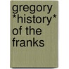 Gregory *history* Of The Franks door Gregory Lady Gregory