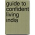 Guide to Confident Living India