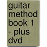 Guitar Method Book 1 - Plus Dvd door Will Schmid