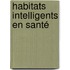 Habitats Intelligents en Santé