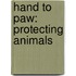 Hand to Paw: Protecting Animals