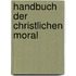 Handbuch Der Christlichen Moral