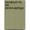 Handbuch Für Die Denkmalpflege by Jane Reimers
