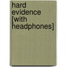 Hard Evidence [With Headphones] by John T. Lescroart
