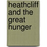 Heathcliff and the Great Hunger door Terry Eagleton