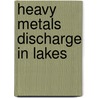 Heavy Metals Discharge in Lakes door Muhammad Zaman Chaudhary