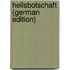 Heilsbotschaft (German Edition)