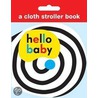 Hello Baby: Cloth Stroller Book by Roger Priddy