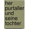 Her Purtaller und seine Tochter door Falke
