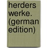 Herders Werke. (German Edition) by Gottfried Herder Johann