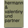 Hermann & Valentiny Und Partner door Liesbeth Waechter-Bohm