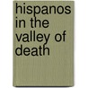 Hispanos In The Valley Of Death door W. Azul La Luz