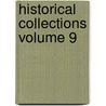 Historical Collections Volume 9 door Michigan State Historical Society