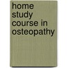 Home Study Course in Osteopathy door Methodist Episcopal Conference
