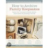 How to Archive Family Keepsakes door Levenick