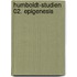 Humboldt-Studien 02. Epigenesis