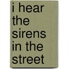I Hear the Sirens in the Street door Adrian McKinty